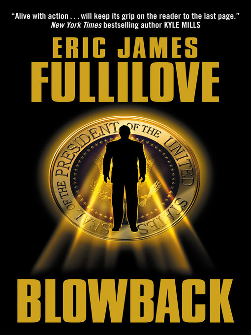 Title details for Blowback by Eric James Fullilove - Available
